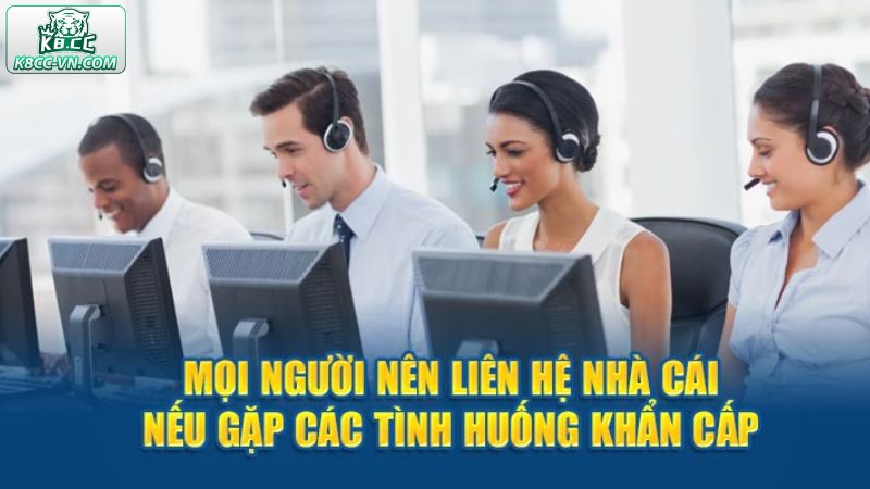 Những trường hợp bet thủ cần liên hệ K8CC